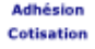 Adhésion  Cotisation